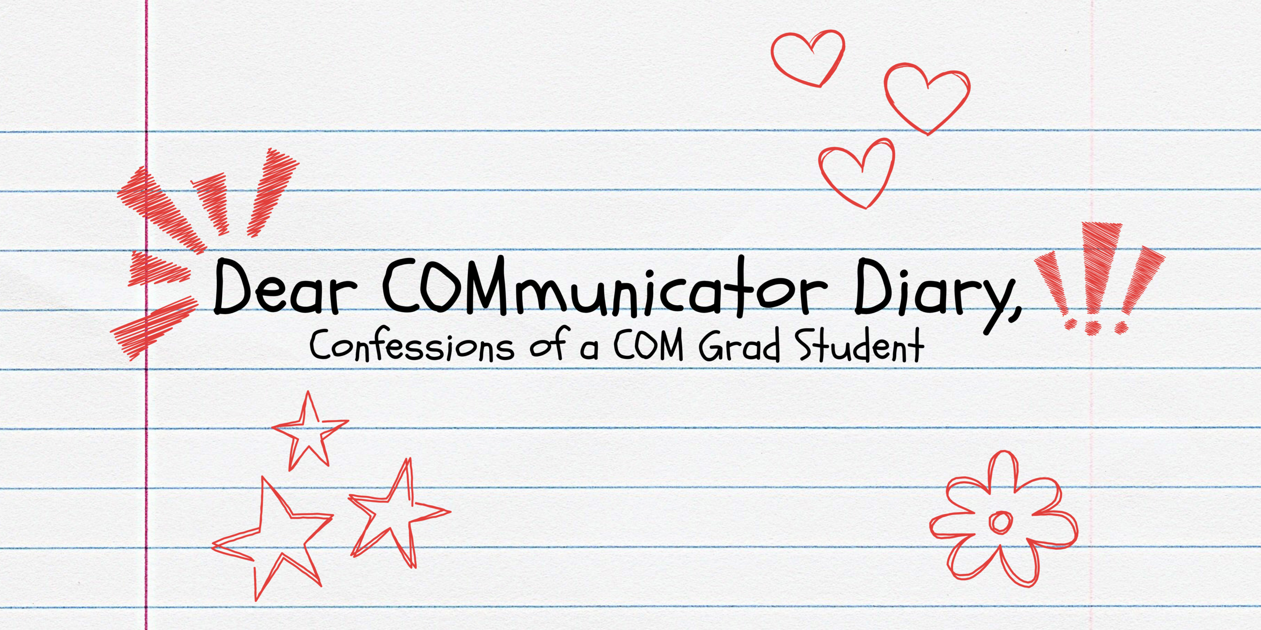 Confessions of a COM Grad Student 